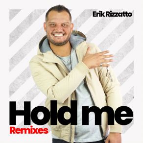 Download track Hold Me (Nill Rogger Club Edit) Erik RizzattoNill Rogger