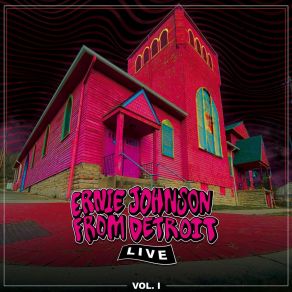 Download track House Of Dark Corners (Live) Ernie Johnson From Detroit