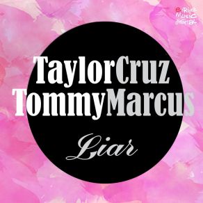 Download track Liar (Diego Santander Remix) Taylor Cruz