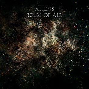 Download track 30lbs Of Air The Aliens