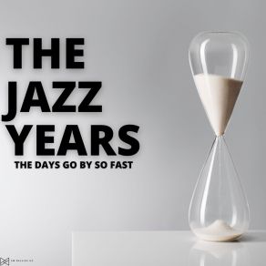 Download track Long Time Standing The Jazz Years