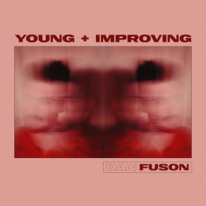 Download track Young + Improving Dan FusonAhli