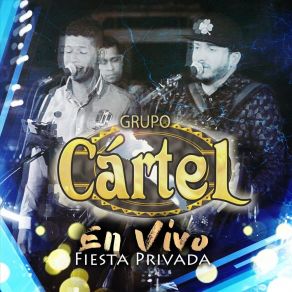 Download track El Quinto Mes Grupo Cartel