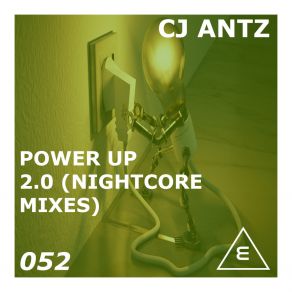 Download track Power Up 2.0 (Nighcore Extended Mix) CJ Antz