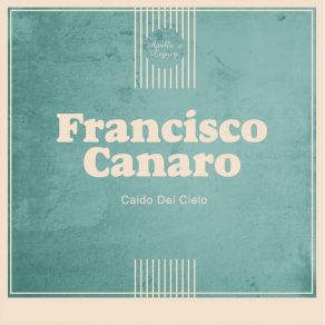 Download track Te Quiero Francisco CanaroAda Falcón