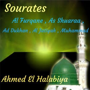 Download track Sourate As Shuaraa, Pt. 1 (Hafs Muratal) Ahmed El Halabiya