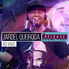 Download track Cheguei Tarde (Ao Vivo) Jardel Queiroga