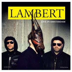 Download track Fagerhult (Live In Amsterdam) Lambert