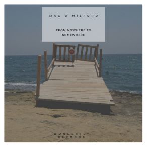 Download track First Feeling Max D Milford