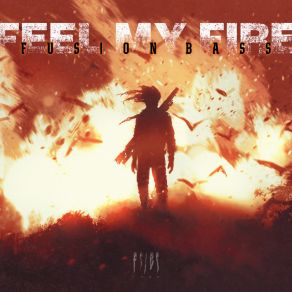 Download track Feel My Fire (Extended Mix) Bass Fusion