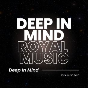 Download track Deep In Mind (2024S Club Mix Instrumental) Royal Music Paris