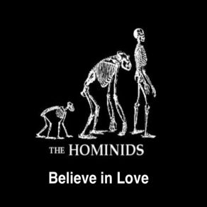 Download track Believe In Love Hominids