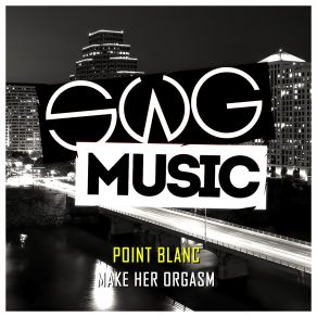 Download track Make Her Orgasm (Original Mix) Point Blanc