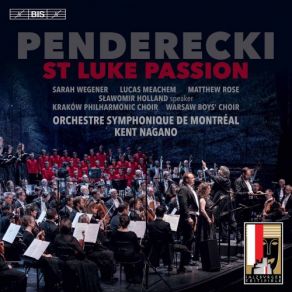 Download track St. Luke Passion, Pt. 1 No. 1, O Crux Ave, Spes Unica (Live) Kent Nagano, L'Orchestre Symphonique De Montreal