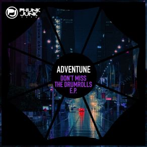 Download track Don't You Miss The Event (Original Mix) Adventune