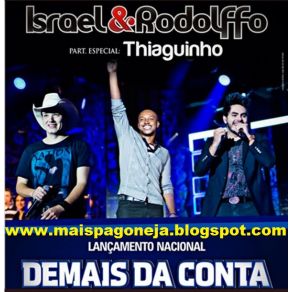 Download track Demais Da Conta Israel E Rodolffo, Thiaguinho