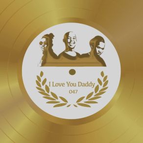 Download track I Love You Daddy 047