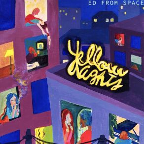 Download track Yellow Nights Ed From Space