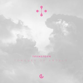 Download track Tongues Of Angels (Original Mix) Transform