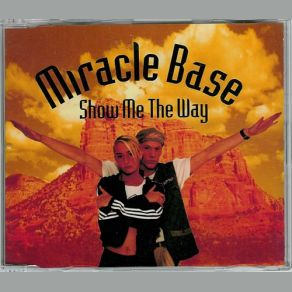 Download track Show Me The Way (Radio Edit) Miracle Base