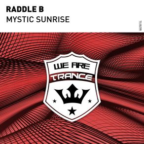 Download track Mystic Sunrise (Extended Mix) Raddle B