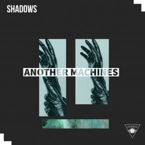 Download track Shadow Three Another Machines