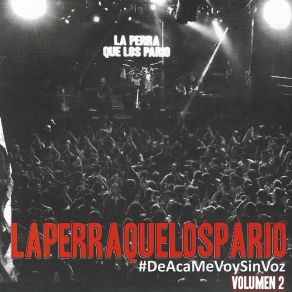 Download track Tal Vez Sea Mejor Así (En Vivo) La Perra Que Los Parió