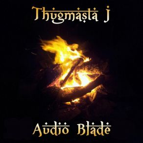 Download track The Burning In Their Hearts Kindled The Fire Thugmasta J