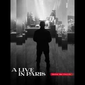 Download track Yes Siretsi (A Live In Paris) (1) Bachar Mar - Khalife