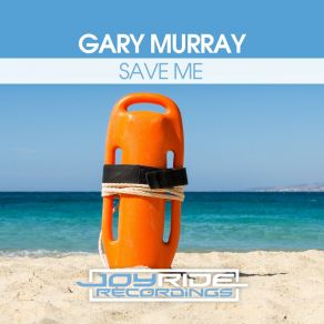 Download track Save Me (Radio Mix) Gary Murray