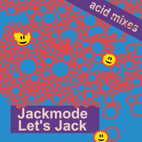 Download track Lets Jack (Movin Acid Mix) Jackmode