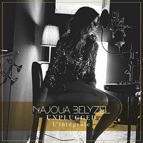 Download track Celui Qu'il Me Faut (Unplugged Version) Najoua Belyzel