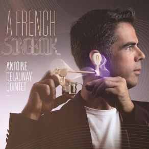 Download track Vingt Ans Encore Antoine Delaunay Quintet