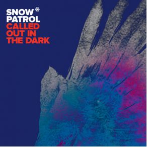 Download track Called Out In The Dark Snow Patrol