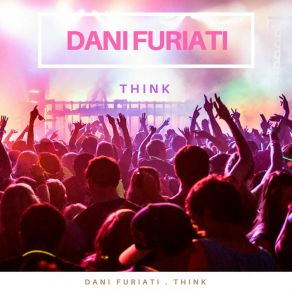 Download track Think (Instrumental) Dani Furiati