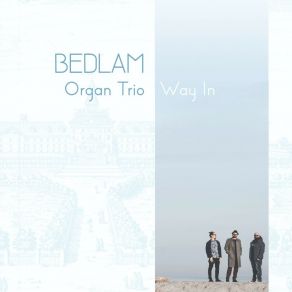 Download track Snake Out: Grecale Bedlam Organ Trio