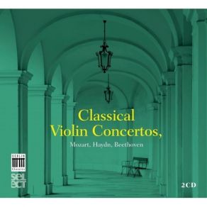 Download track 1. Concerto For Violin And Orchestra No. 3 In G Major - I. Allegro Kammerorchester Berlin, Katrin Scholz