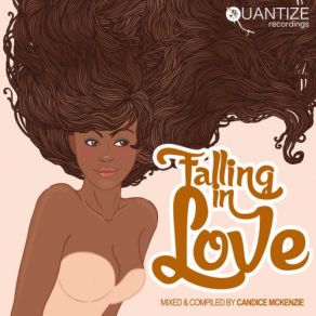 Download track Falling In Love - Compiled & Mixed By Candice McKenzie (Continuous DJ Mix) Candice McKenzie