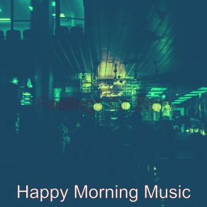 Download track Background For Bars Happy Morning Music