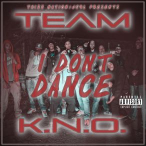 Download track I Dont Dance K. N. O. Mob