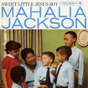 Download track I Wonder As I Wander Mahalia Jackson