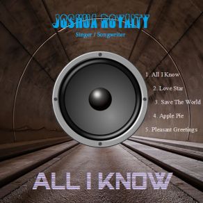 Download track All I Know Joshua Royalty