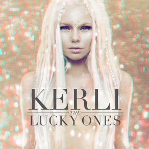 Download track The Lucky Ones (Morgan Page Extended Club) Kerli