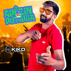 Download track Dono Da Quebrada Kiko Kazuaki