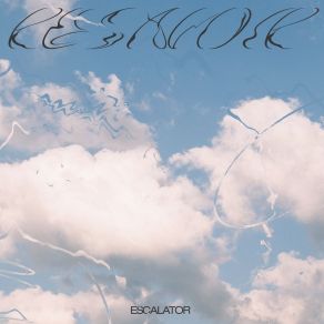 Download track Escalator (Demo Version) Resavoir