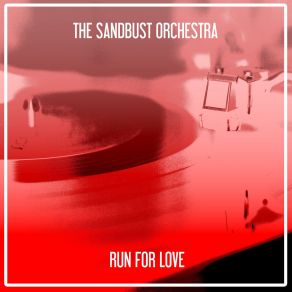 Download track Run For Love (Lorenzo Righini The Real Deep Bossa Mix) The Sandbust Orchestra