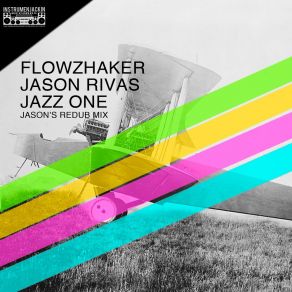 Download track Jazz One (Jason's Redub Mix) Flowzhaker