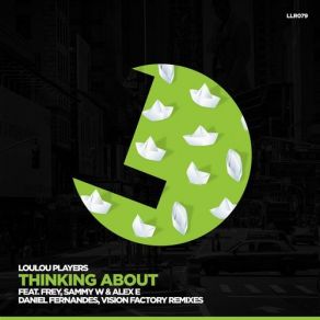 Download track Thinking About (Original Mix) Loulou Players