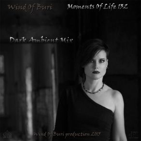 Download track Moments Of Life 132 4 Wind Of Buri