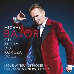 Download track Do Trzech Cnót (2017) Michal Bajor